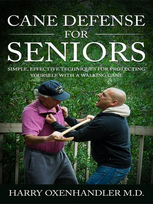 Title details for Cane Defense for Seniors by Harry Oxenhandler M.D. - Available